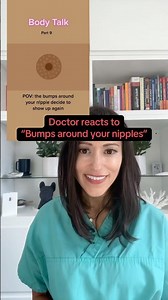 What are those bumps ￼around the nipples? #doctor