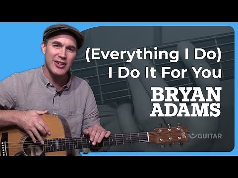 How to play Everything I Do I Do It For You | Bryan Adams Guitar Lesson