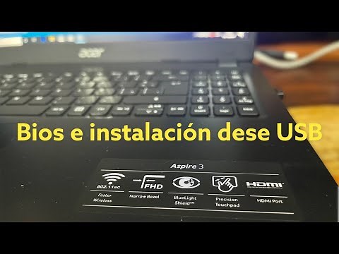 Acer aspire 3 / Como entrar al Bios e instalar windows desde USB?