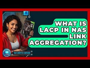 What Is LACP In NAS Link Aggregation? - Your Computer Companion