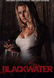 Blackwater streaming: where to watch movie online?