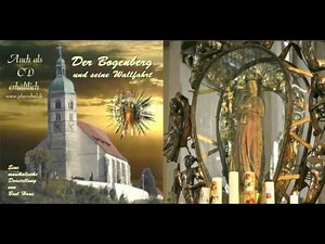Bosl Hans - Der Bogenberg und seine Wallfahrt - eine musikalische Erzählung, kmpl. auf CD.