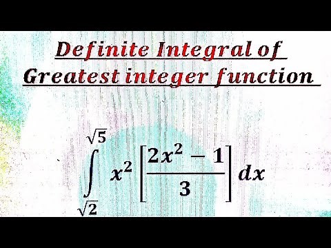 Definite Integral of greatest Integer Function (Part 17)