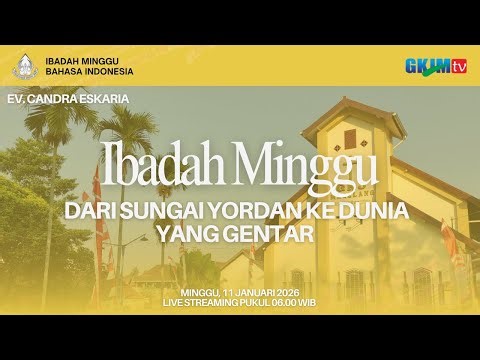 IBADAH MINGGU, 11 JANUARI 2026 GKJ MAGELANG (06.00 - Live Streaming)