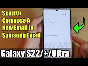 Galaxy S22/S22+/Ultra: How to Send Or Compose A New Email In Samsung Email