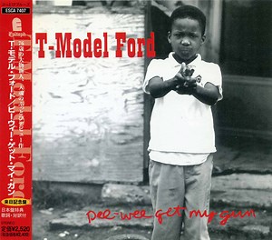 T-Model Ford - Pee-Wee Get My Gun
