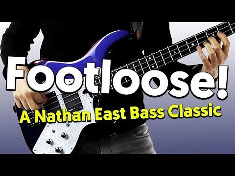 Footloose - A Nathan East Bass Classic!