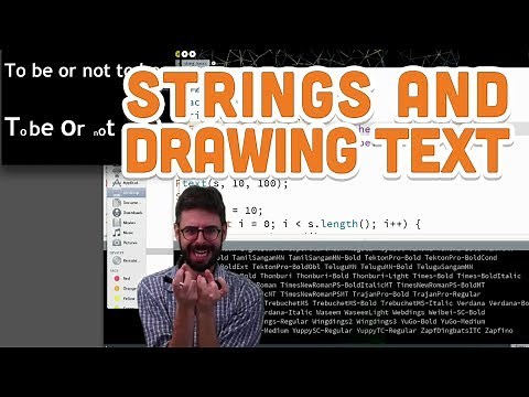 13.1 Strings and Drawing Text - Processing Tutorial