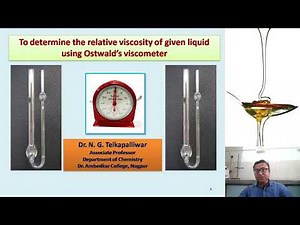 To determine the relative viscosity of given liquid using Ostwald’s viscometer.