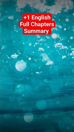 plus one english full chapters summary|+1 english improvement exam full short summary