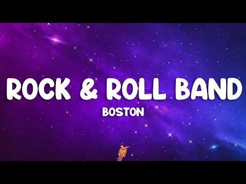 Boston - Rock & Roll Band (Lyrics)