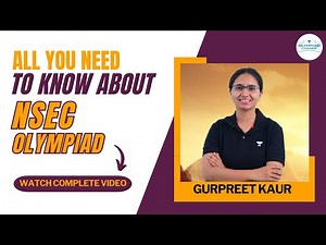 All you need to know about NSEC exam | Gurpreet Kaur #nsec #olympiad