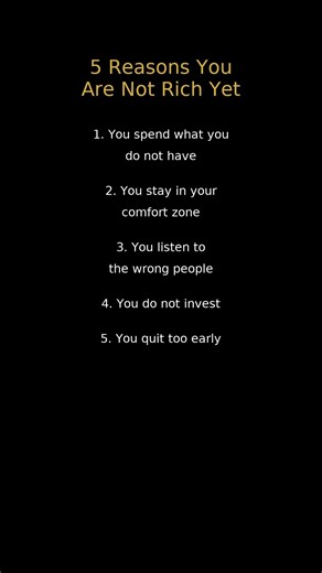 5 Reasons You Are Not Rich Yet 🚫 #shorts