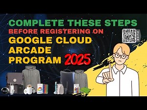 Google Cloud Arcade 2025 | Must Do Steps Before You Register!