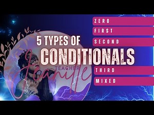5 Types of Conditionals in English Grammar | Full Lesson for High School Students