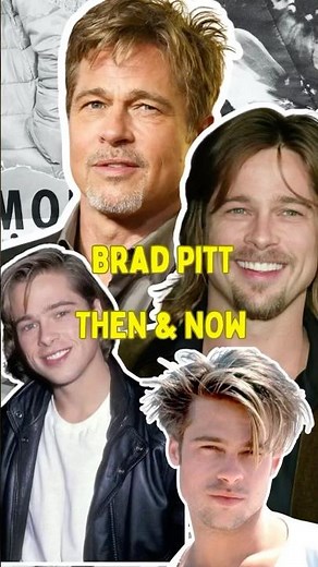 Brad Pitt Over The Years: Then and Now #bradpitt #bradpittfans #hollywoodlegends #thenvsnow