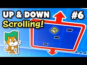 【griffpatch】几何冲刺游戏 Part 6 游戏升级-添加垂直滚动：Scratch Tutorials