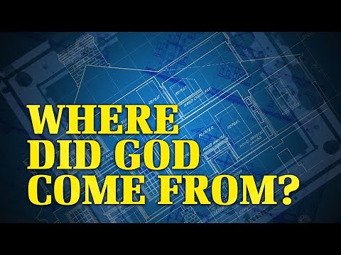 Where Did God Come From? | Why God?