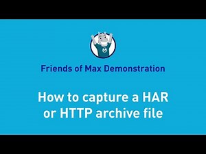 How to capture a HAR or HTTP Archive file