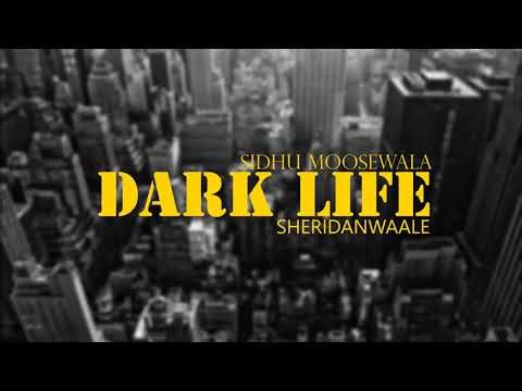 Dark life song Sidhu moose Wala (full video) intense/. Moose Wala Punjabi song 2025