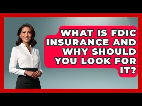 What Is FDIC Insurance And Why Should You Look For It? - Real Life Curriculum