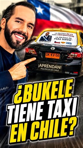 🚖 Look at what popped up in a Chilean taxi! THE NAYIB BUKELE TAXI