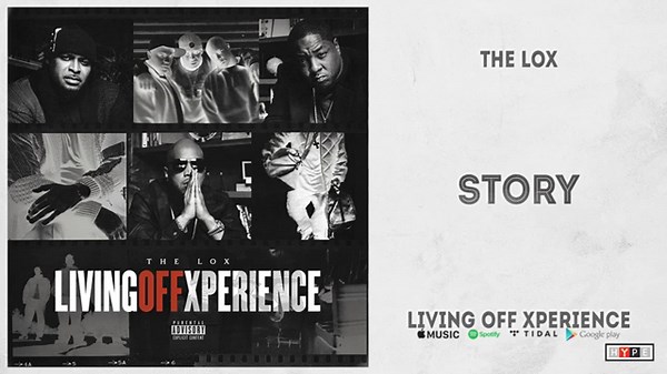 The LOX - "Story" (Living Off Xperience)