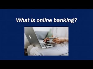 What is online banking?