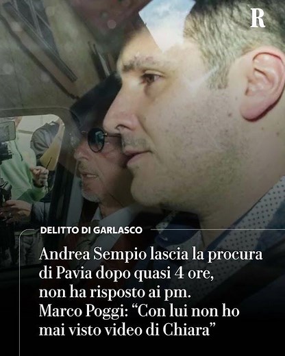 Sempio 4 ore in procura, non risponde ai pm. Marco Poggi: “Con lui non ho mai visto video di Chiara”