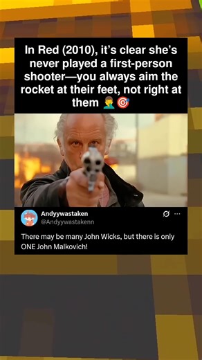 In Red (2010), it's clear she's never played a first-person shooter-you always aim the rocket at | Movie Gossip