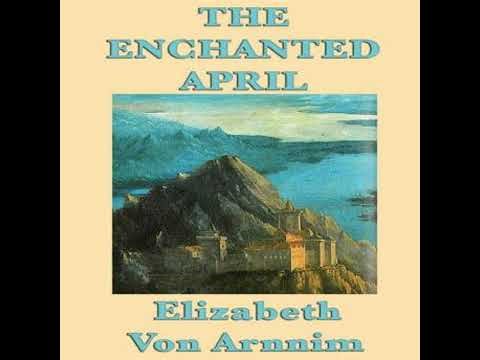 Enchanted April - Elizabeth Von Arnnim