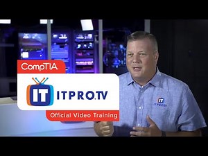 ITProTV: Official Video Training Partner for CompTIA