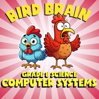 Computer Systems BIRD BRAIN Science Game - No Prep Grade 8 Review