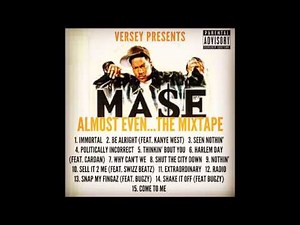 Mase - Almost Even (FANMADE)