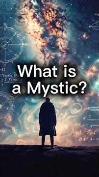 What is a Mystic?