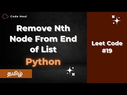 #19 - Remove Nth Node From End of List - LeetCode - Python - Tamil