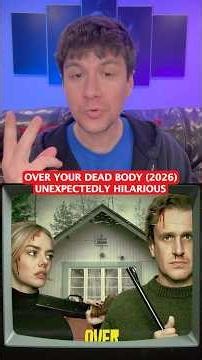 OVER YOUR DEAD BODY (2026) Is UNEXPECTEDLY HILARIOUS | Jason Segel & Samara Weaving Action Comedy
