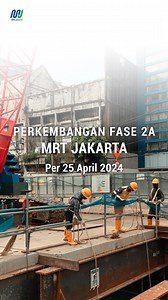 6.4K views · 105 reactions | Perkembangan Fase 2A MRT Jakarta per 25 April 2024 bisa kalian saksikan selengkapnya di kanal Youtube MRTv. #MRTJakarta #UbahJakarta | MRT Jakarta | Facebook