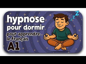 Learn French In Your Sleep - Relaxing Sleep Hypnosis - For Beginners A1-A2