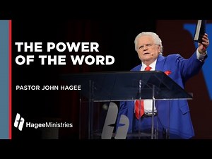Pastor John Hagee - "The Power of the Word"