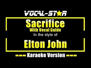 Sacrifice Karaoke | Elton John Karaoke Version (With Vocal Guide)