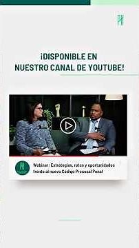 Webinar: estrategias, retos y oportunidades frente al nuevo Código Procesal Penal