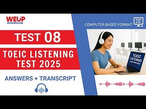 TOEIC Listening Test 2025 | FULL Test 08 | Answers + Transcript | The LAST Toeic Test of 2025 🚀