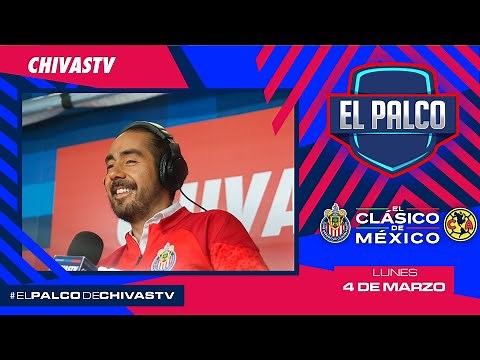 Chivas vs América | El Palco de CHIVASTV | 8vos Copa de Campeones CONCACAF