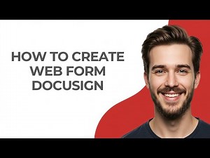 How to Create Web Form Docusign - GUIDE!