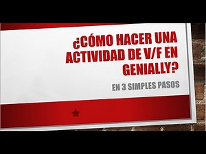 Tutorial actividad de Gamificación en Genially (V/F)