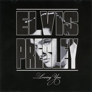 Elvis Presley - Loving You