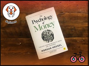 The Psychology Of Money - Timeless Lessons On Wealth, Greed, And Happiness (Book Review)