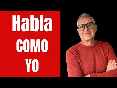 ¿Hablas español con fluidez? Haz esto para mejorar