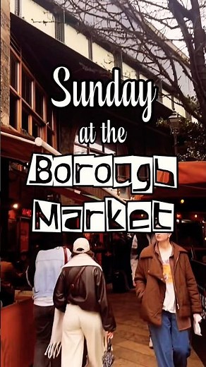 INSANE Food Tour at London's Borough Market!